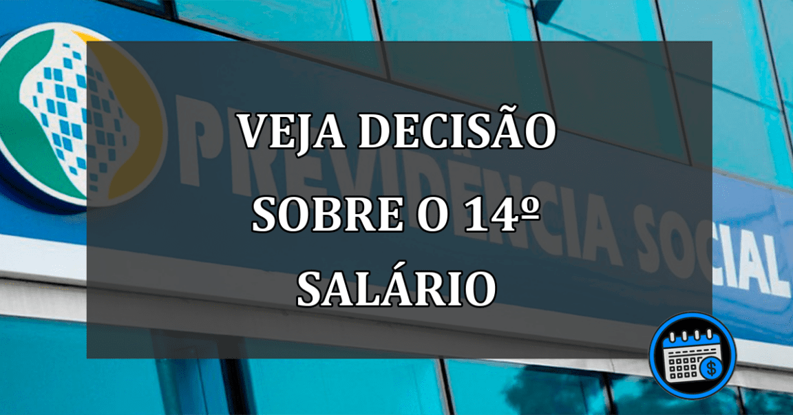 veja decisão sobre o 14º salário