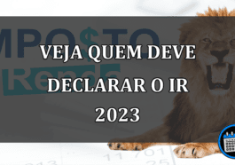 veja quem deve declarar o ir 2023