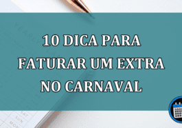 10 dica para faturar um extra no carnaval