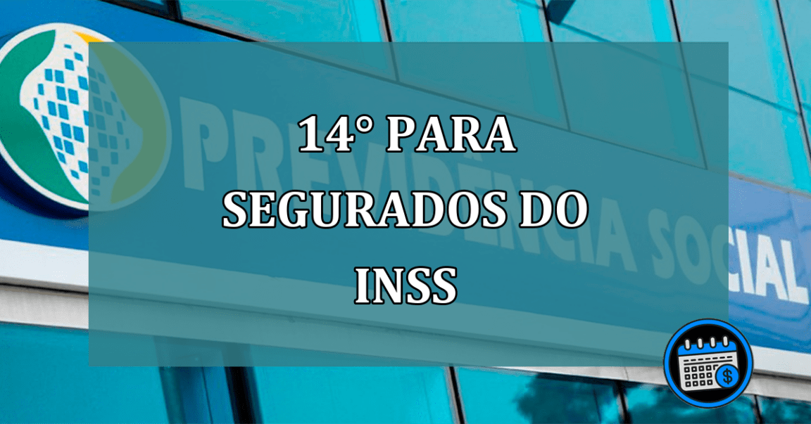 14° para segurados do INSS