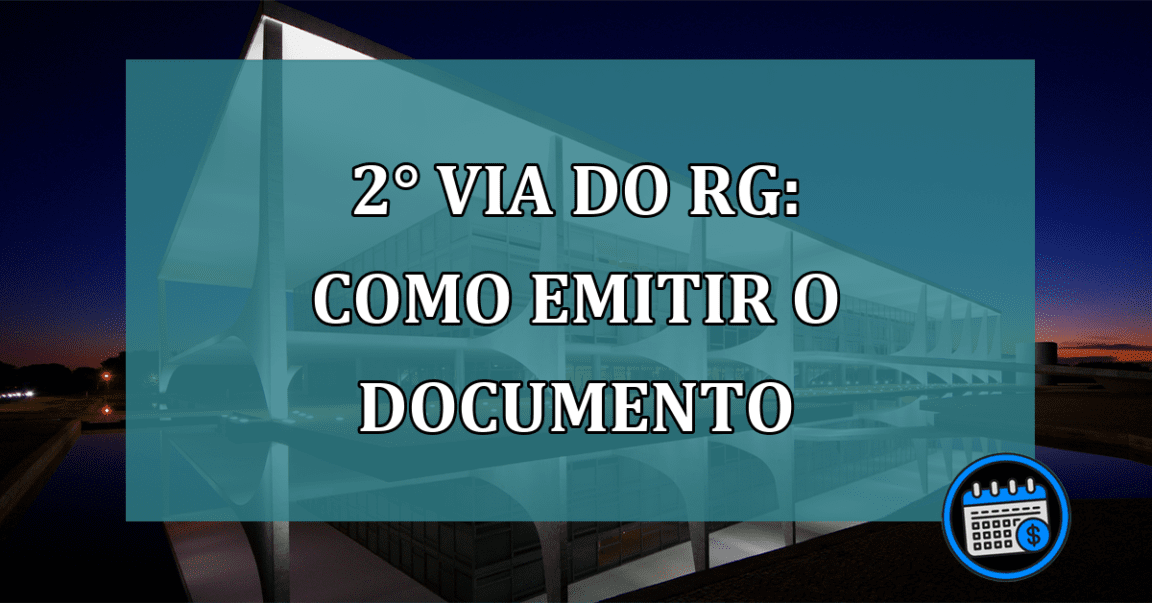 2° via do RG: Passo a passo para emitir o documento