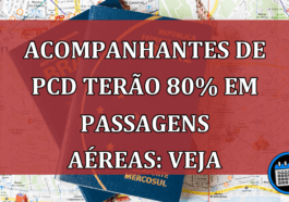 Passagem mais barata para acompanhantes de PCD