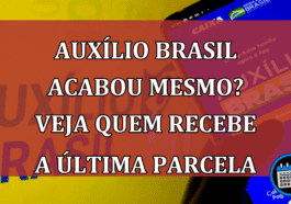 Auxílio Brasil vai pagar última parcela. Veja