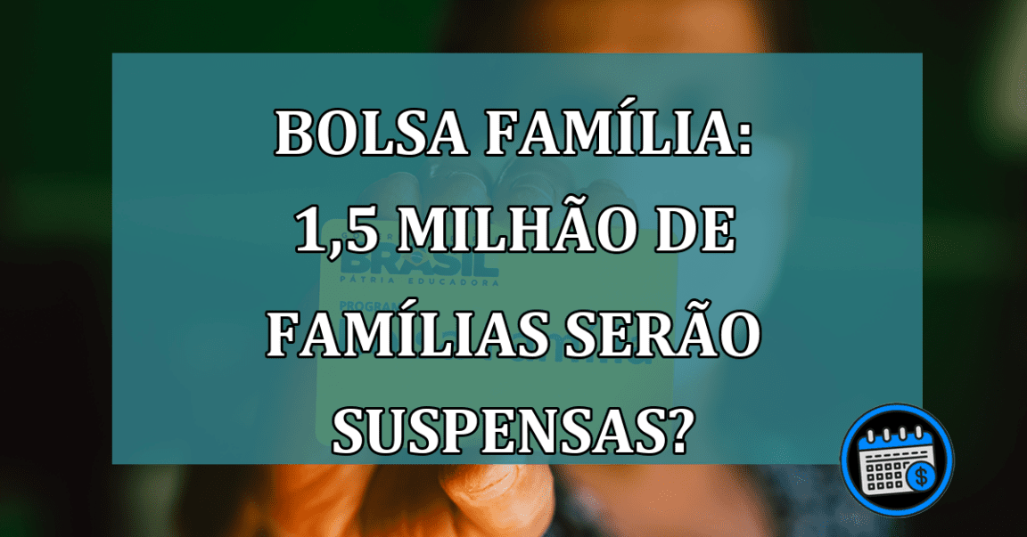 Mais de 1,5 de beneficiários serão cortados do Bolsa Família. Como saber quem será?