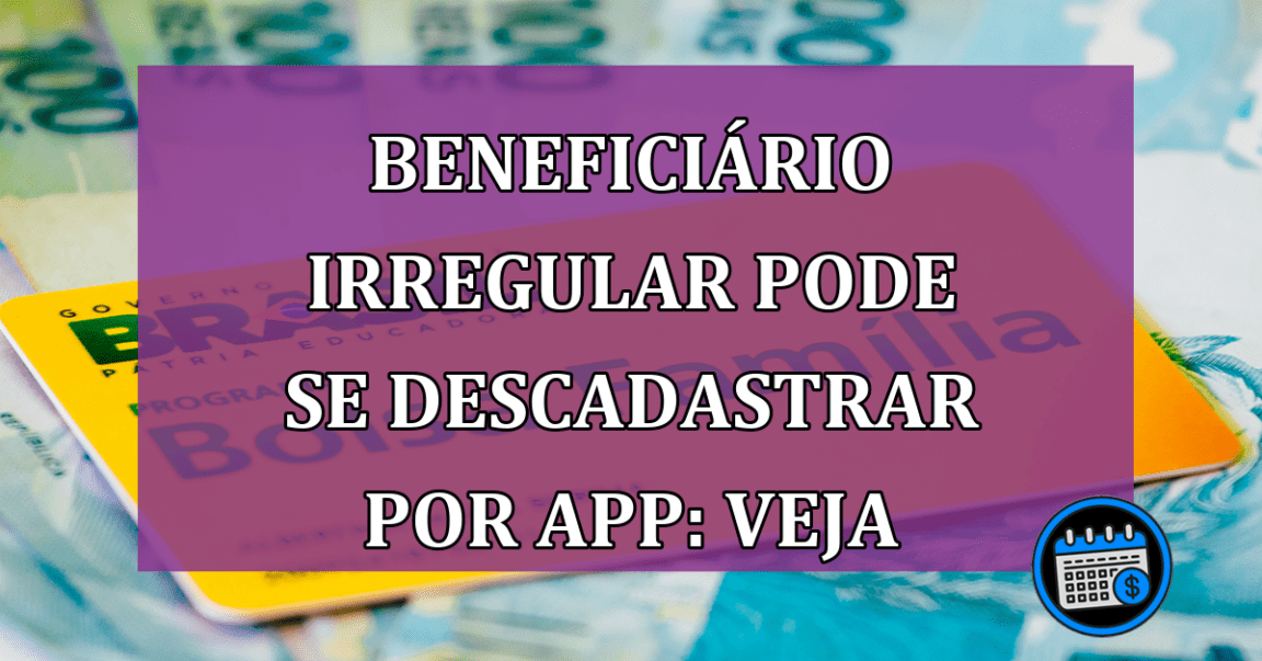 Como se descadastrar do Bolsa Família no app