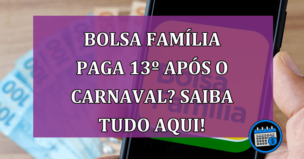 13º do Bolsa Família é sério?