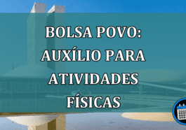 Bolsa Povo: auxilio para atividades fisicas