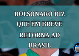 Bolsonaro diz que em breve retorna ao Brasil