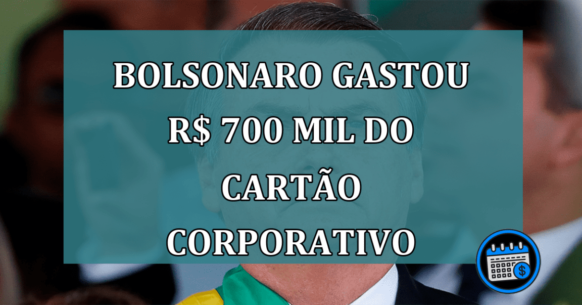 Bolsonaro gastou R$ 700 mil do cartao corporativo