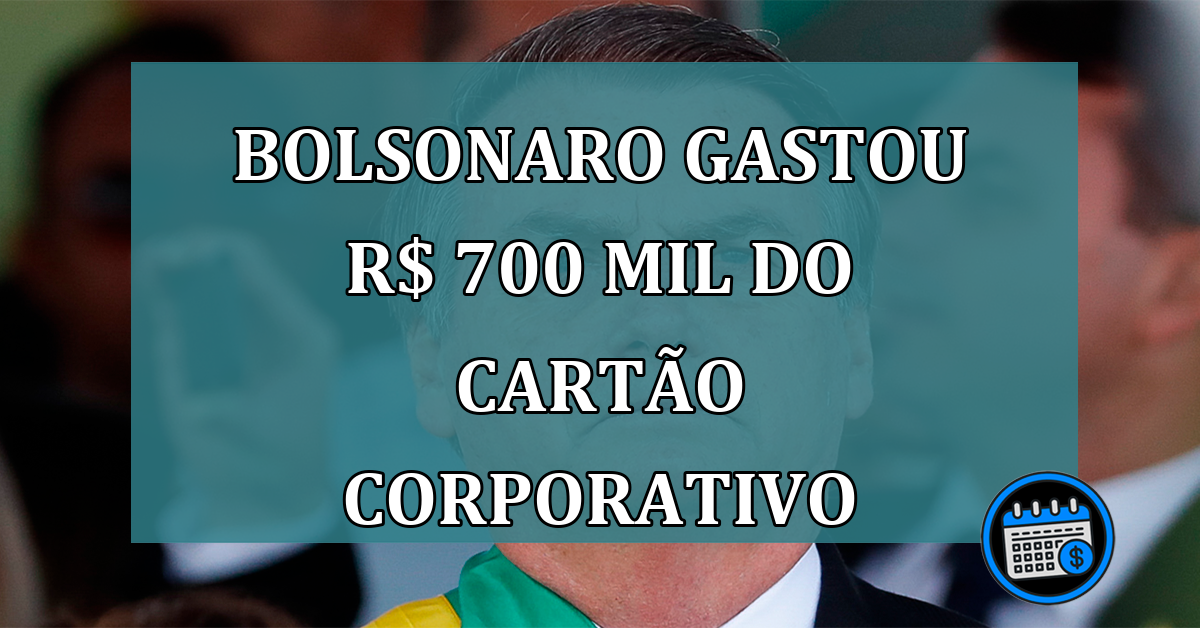 Bolsonaro gastou R$ 700 mil do cartao corporativo