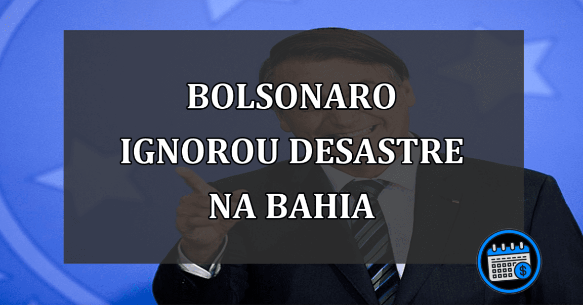 Bolsonaro não interrompeu férias durante desastre na Bahia