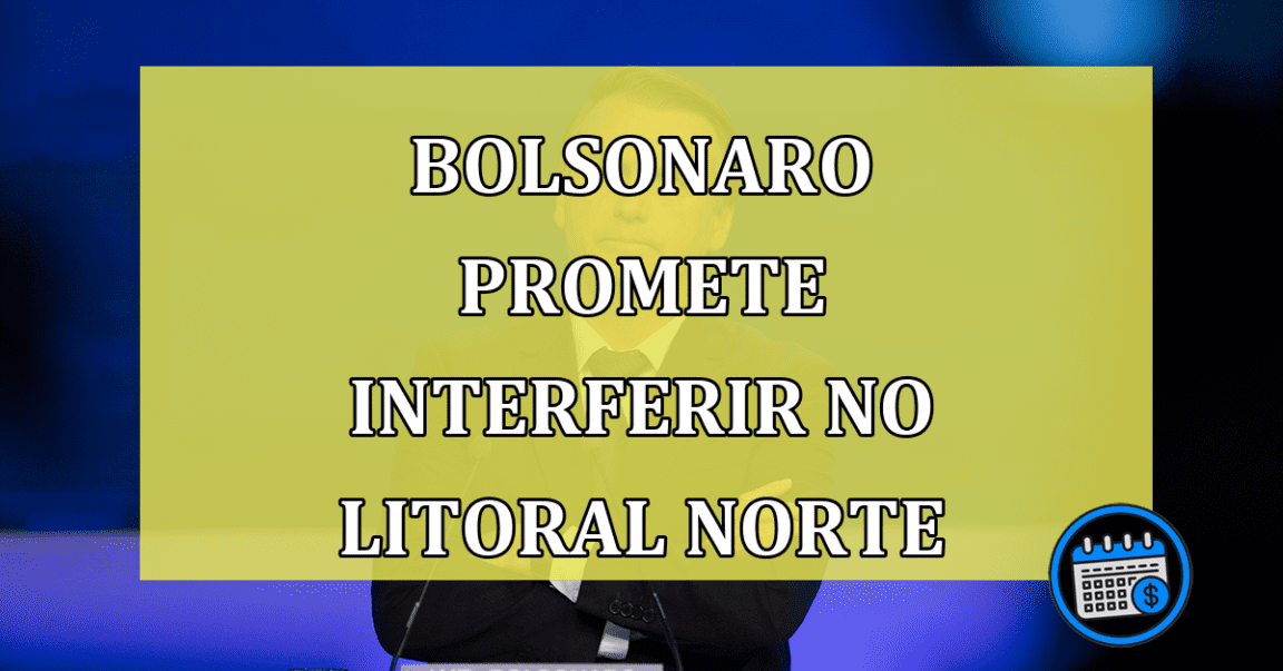 Bolsonaro promete interferir em construção de casas no Litoral de SP