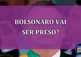 Bolsonaro vai ser preso?