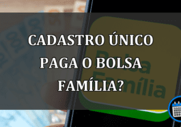 Cadastro Único que paga o Bolsa Família?