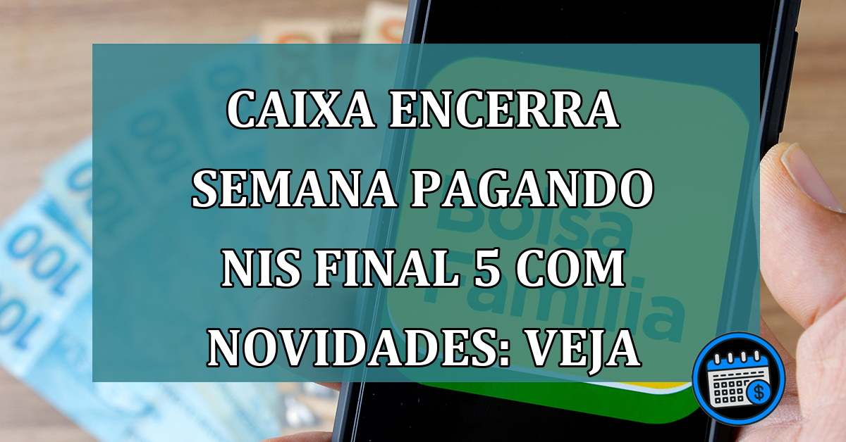 Caixa encerra a semana de pagamentos com novidades