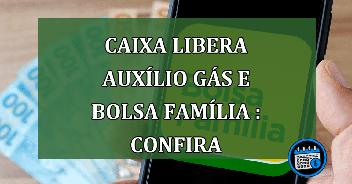 Beneficiários já podem consultar o Caixa Tem para ver saldo co Bolsa Família e Auxílio Gás