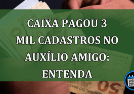 Saiba como funciona o Auxílio Amigo