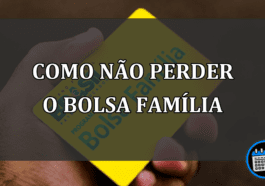 Famílias podem perder o Bolsa Família se não fazer isso