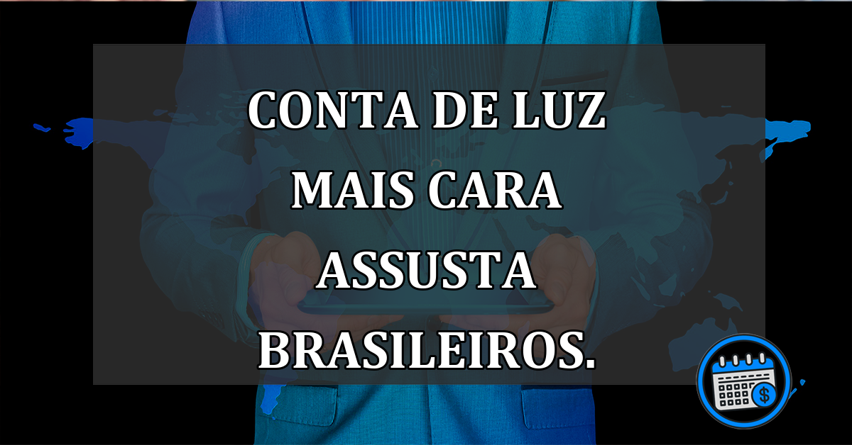 Conta De Luz Mais Cara Em Fevereiro Assusta Brasileiros.