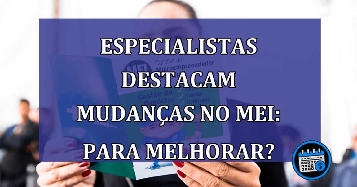 MEI pode passar por mudanças?