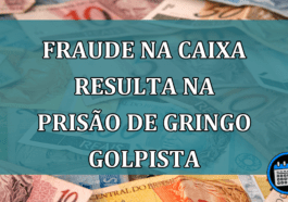 Fraude na Caixa resulta na prisão de gringo golpista