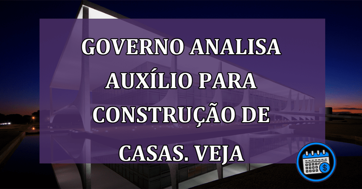 Governo quer liberar verba para construção de casas em SP