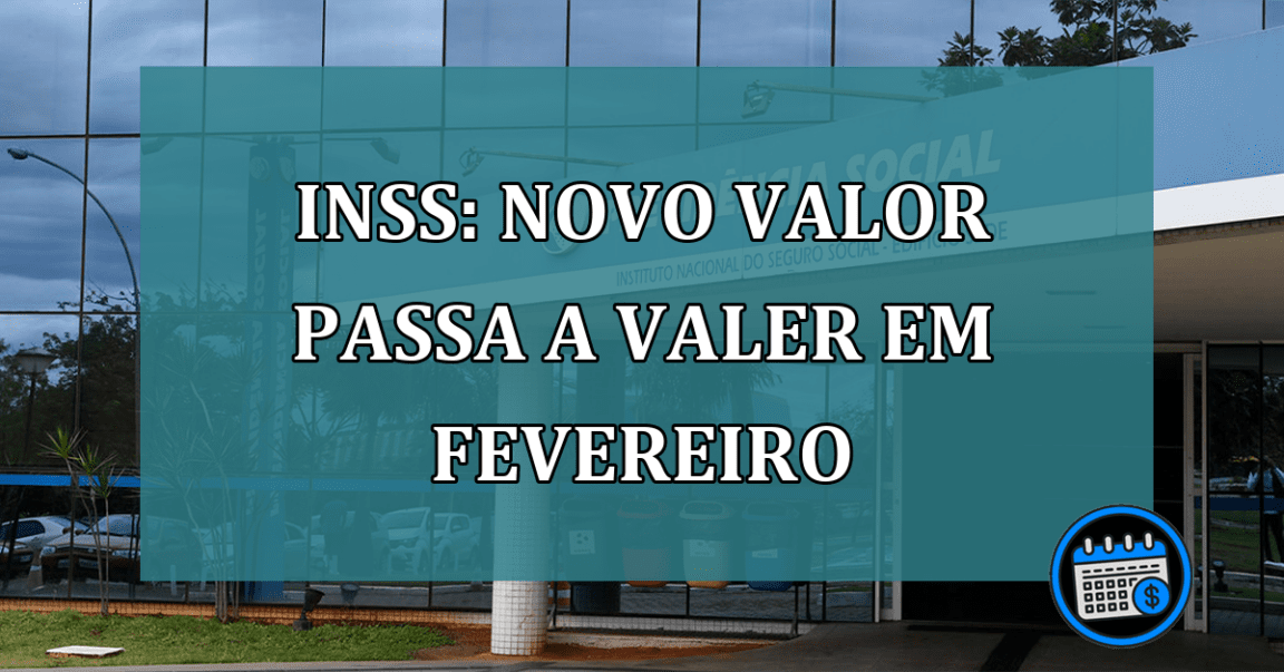 INSS: novo valor passa a valer em fevereiro