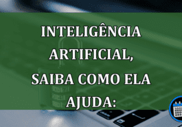 Como a Inteligencia Artifici8al ajuda cotidiano