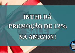 Inter dá promoção de 12% na Amazon!