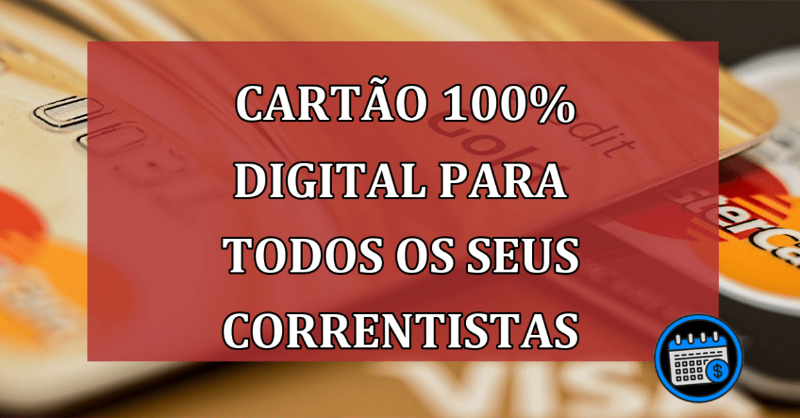 Itaú Libera Novo Cartão 100% Digital Para Todos Os Seus Correntistas