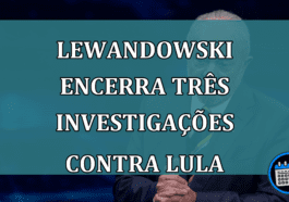 Lewandowski encerra tres investigacoes contra Lula