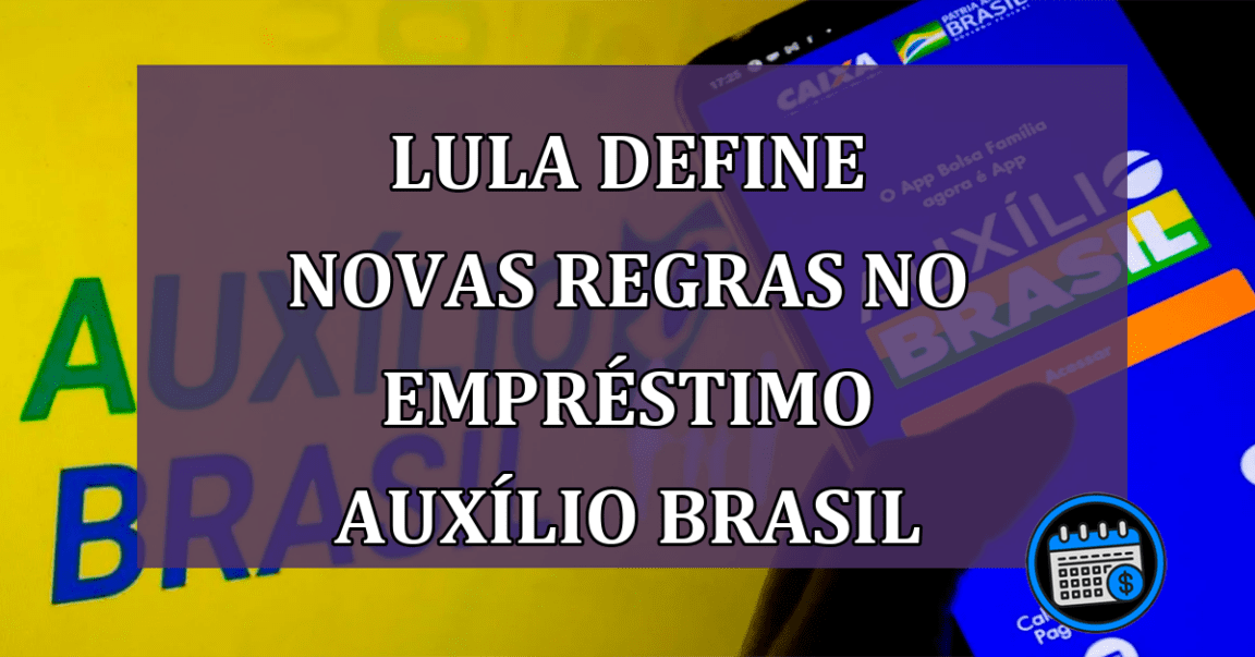 Novas regras pára empréstimo consignado Auxílio Brasil