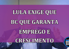 Lula exige que BC que garanta emprego e crescimento do país