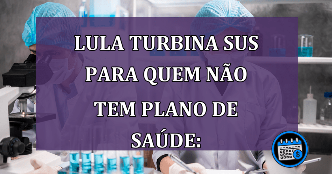 Plano de Lula para acabar com fila no SUS foi lançado