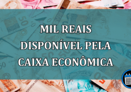 Mil reais disponivel pela Caixa Economica