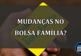 Bolsa Família sofre mudanças?