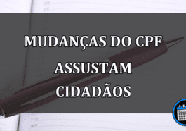 Mudanças Do CPF Assustam Cidadãos.