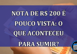 Alguém tem nota de R$ 200, ou sumiu do mercado?