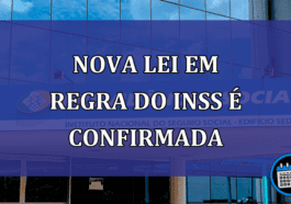 Nova lei em regra do INSS e confirmada