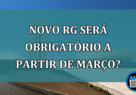 Novo RG sera obrigatorio a partir de marco?