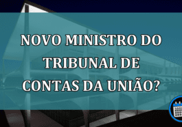 Novo ministro do Tribunal de Contas da União?