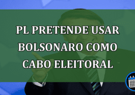 PL pretende usar Bolsonaro como Cabo Eleitoral caso seja inelegível