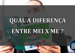 QUAL A DIFERENÇA entre MEI X ME ?