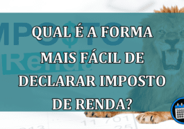 Qual é a forma mais fácil de declarar imposto de renda?