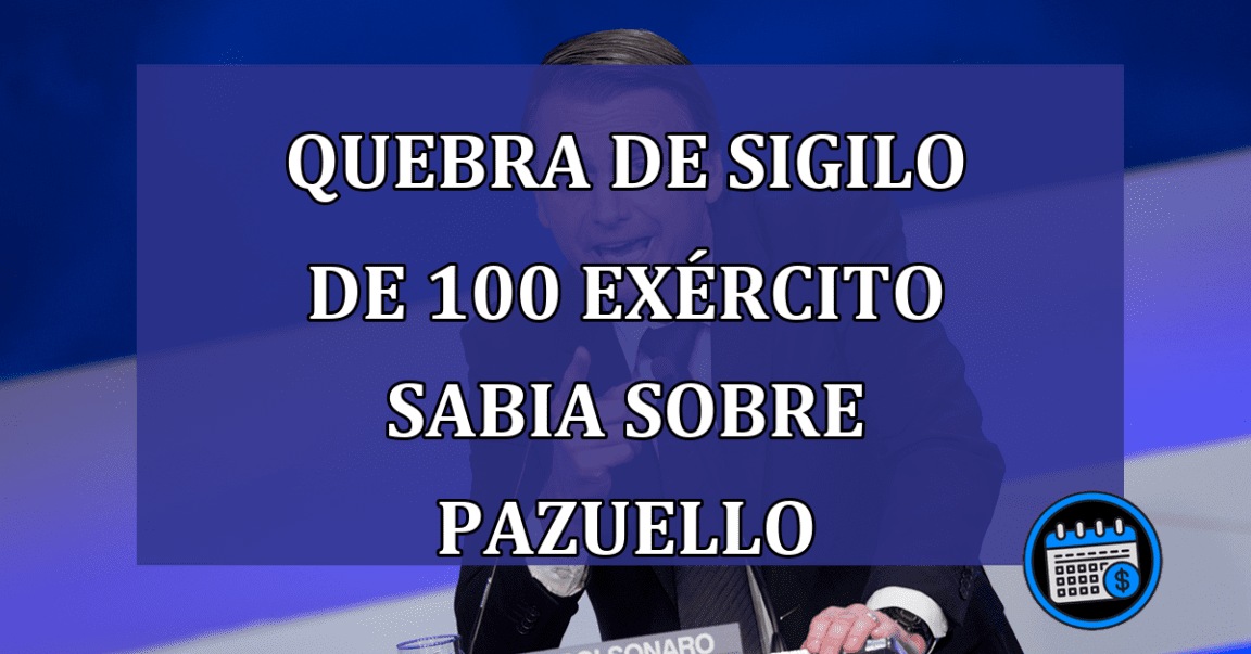 Quebra de sigilo de 100 Exercito sabia sobre Pazuello