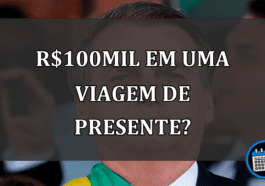 R$100mil em uma viagem de presente?