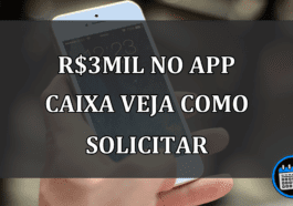 R$3mil no app caixa veja como solicitar