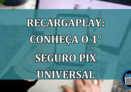 RecargaPlay Conheça o 1° Seguro Pix Universal