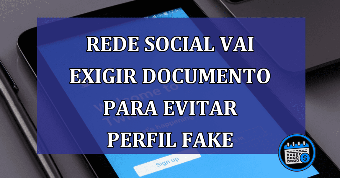 Rede social vai exigir documento para evitar perfil fake