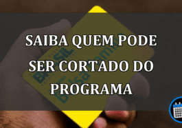 SAIBA QUEM PODE SER CORTADO DO PROGRAMA